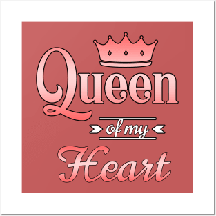 Queen of my Heart Posters and Art